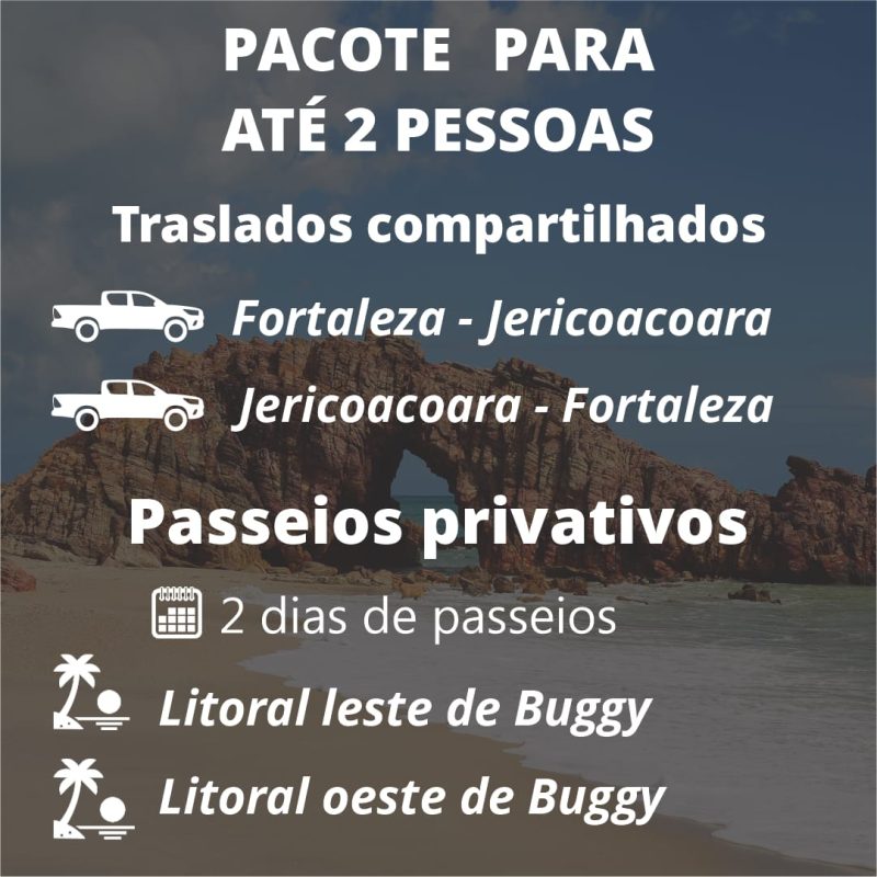 PACOTE 2 PESSOAS - TRANSFER COMPARTILHADO FOR JERI FOR - 2 DIAS DE PASSEIO DE BUGGY