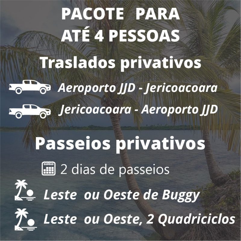 PACOTE 4 PESSOAS, AERO DE JERI, TRANSFER PRIVATIVO E PASSEIO COM 1 BUGGY OU 2 QUADRIS